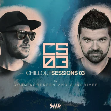 Chillout Sessions 03 (Mixed by Gorm Sorensen & Sundriver) by Various Artists - album cover