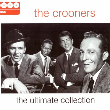 The Crooners: The Ultimate Collection by Various Artists - album cover