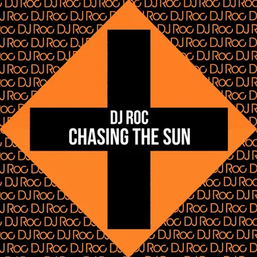 Chasing the Sun by DJ Roc - album cover