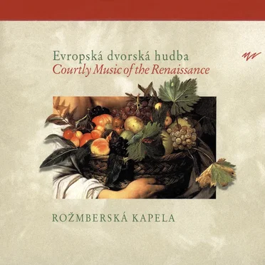 Evropská dvorská hudba by Rožmberská kapela - album cover