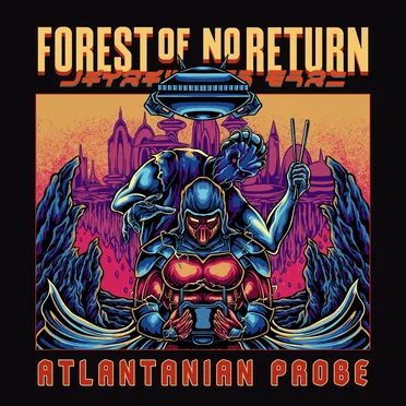 Atlantanian Probe by Forest of no Return - album cover
