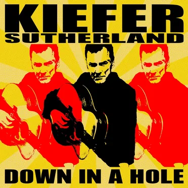 Down in a Hole by Kiefer Sutherland - album cover