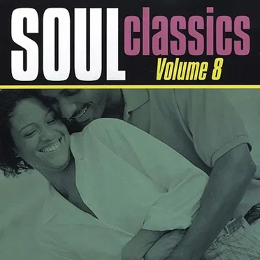 Soul Classics, Volume 8 by Various Artists - album cover