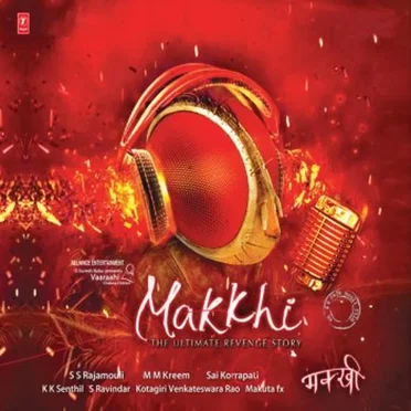 Makkhi: Original Motion Picture Soundtrack