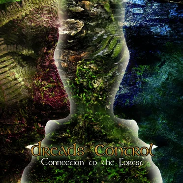 Connection To The Forest by Dreads Control - album cover