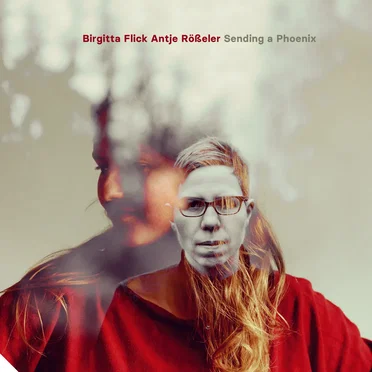Sending a Phoenix by Birgitta Flick - album cover