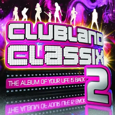 Clubland Classix 2 by Various Artists - album cover