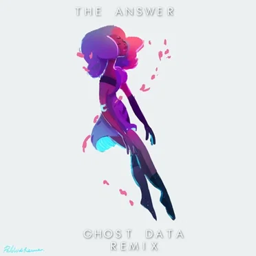 The Answer (GHOST DATA remix)