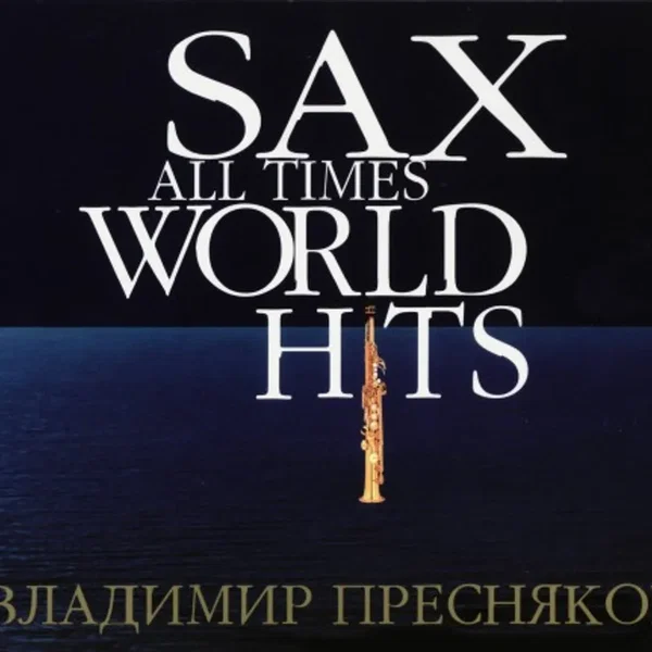 Sax all times world hits