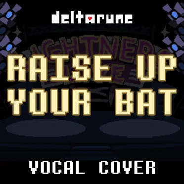 Raise Up Your Bat