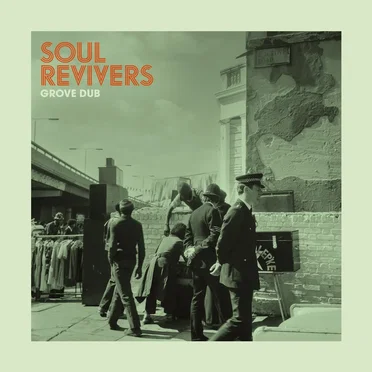 Grove Dub by Soul Revivers - album cover