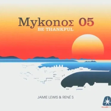 MykonoΣ 05 Be Thankful