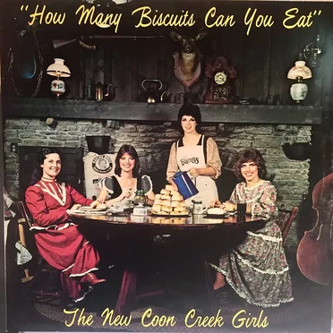 How Many Biscuits Can You Eat by The New Coon Creek Girls - album cover