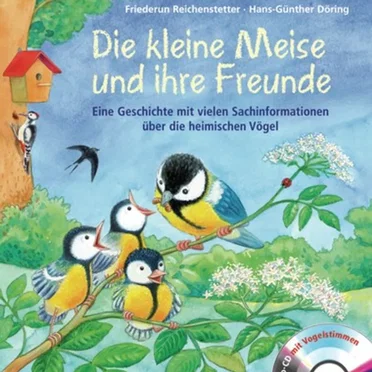 Die kleine Meise und ihre Freunde by Friederun Reichenstetter - album cover