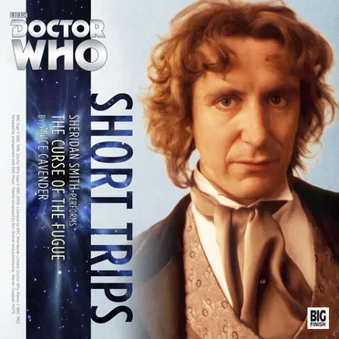 Doctor Who - Short Trips: The Curse of the Fugue by Alice Cavender - album cover