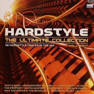 Hardstyle: The Ultimate Collection Vol. 1 2007 by Various Artists - album cover