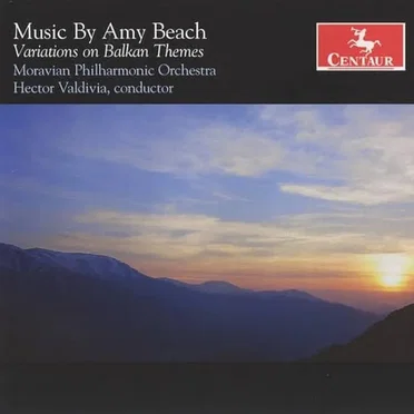 Music by Amy Beach: Variations on Balkan Themes