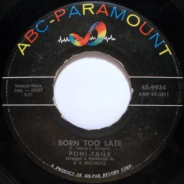 Born Too Late / Come On Joey Dance With Me