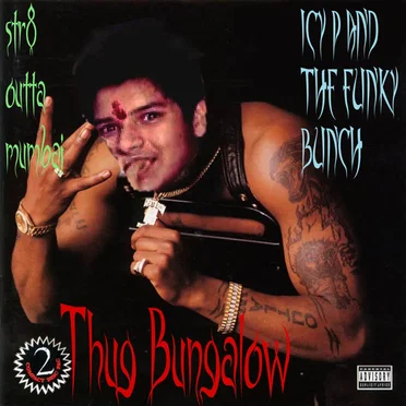 THUG BUNGALOW by Icy P and The Funky Bunch - album cover