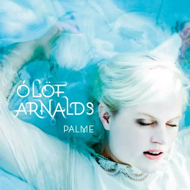 Palme by Ólöf Arnalds - album cover