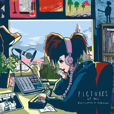 Pictures of You: A Compilation of Covers of Songs by The Cure by Various Artists - album cover