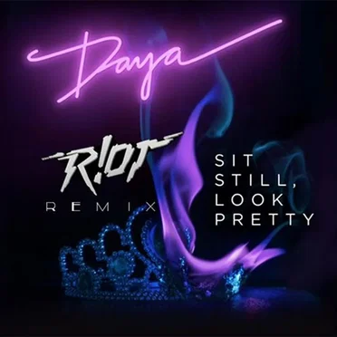 Sit Still, Look Pretty (R!OT remix)