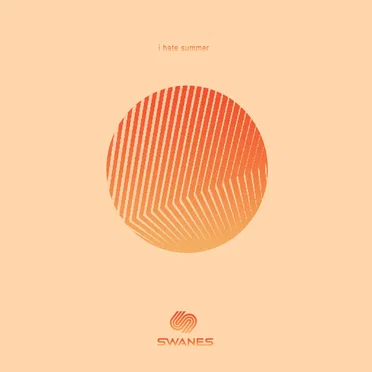 I Hate Summer by SWANES - album cover