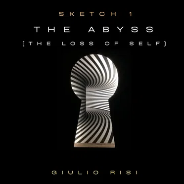 The Abyss (The Loss of Self) - Sketch 1