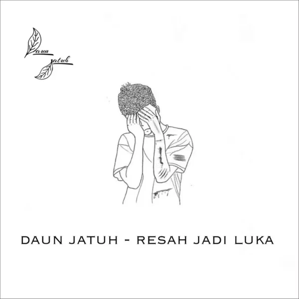 Resah Jadi Luka
