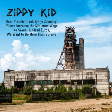 Dear President Volodymyr Zelensky, Please Increase the Minimum Wage to Seven Hundred Euros, We Want to Do More Than Survive