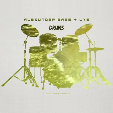 Drums (Remixes) by AlexUnder Base - album cover