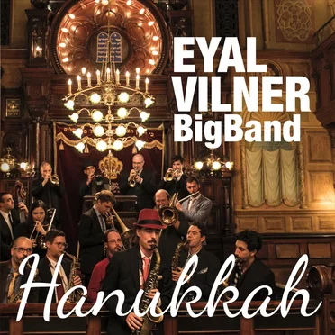 Hanukkah by Eyal Vilner Big Band - album cover