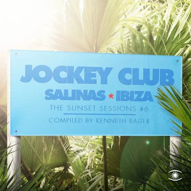 The Sunset Sessions #6 • Jockey Club Salinas by Various Artists - album cover