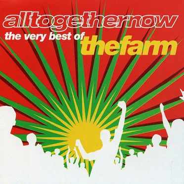 All Together Now - The Very Best of the Farm