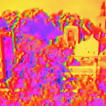 Light of Muun Bato (Merky Red/Blue remix) by Muun Bato - album cover
