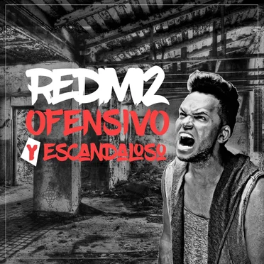 Ofensivo y escandaloso