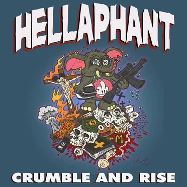 Crumble and Rise by Hellaphant - album cover