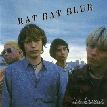 No Sweat by RAT BAT BLUE - album cover