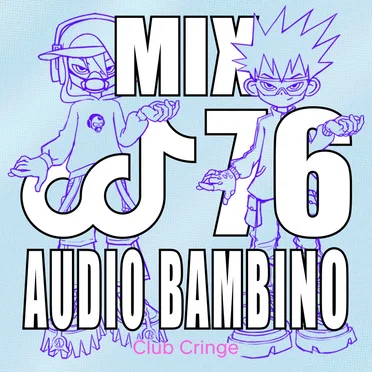 CRINGE MIX #76 by AUDIO BAMBINO - album cover