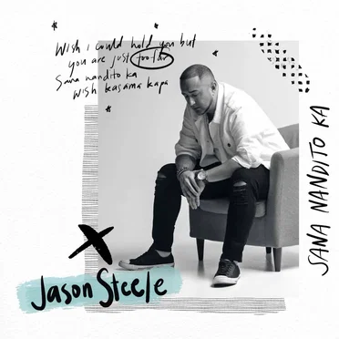 Sana Nandito Ka by Jason Steele - album cover