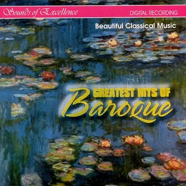 Sounds of Excellence: Greatest Hits of Baroque by Various Artists - album cover