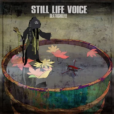 STILL LIFE VOICE by DEATHSHILFEE - album cover
