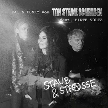 Staub und Strasse (Live 2024) by Kai & Funky von Ton Steine Scherben feat. Birte Volta - album cover