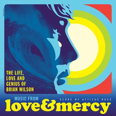 Music From Love & Mercy: The Life, Love and Genius of Brian Wilson