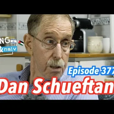 Jung & Naiv #377, „Dan Schueftan, israelischer Experte für Sicherheit & Außenpolitik“ by Tilo Jung - album cover
