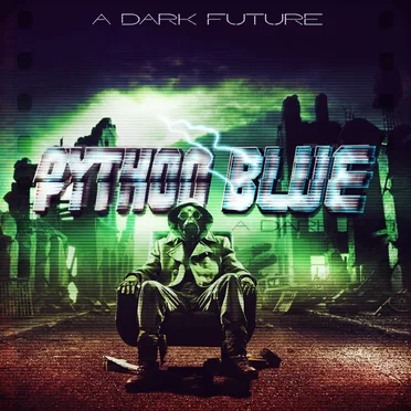 A Dark Future by Python Blue - album cover