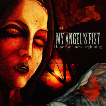 Hope for a New Beginning by My Angel's Fist - album cover