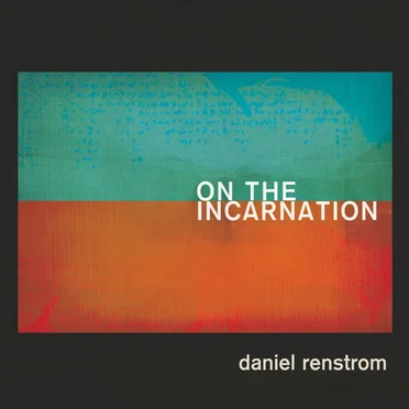 On the Incarnation by Daniel Renstrom - album cover
