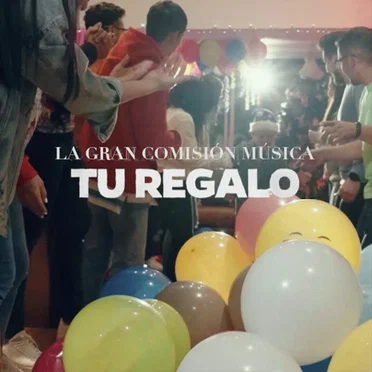 Tu regalo by La Gran Comisión Música - album cover