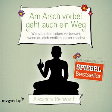 Am Arsch vorbei geht auch ein Weg by Alexandra Reinwarth - album cover